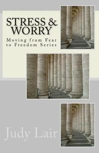 bokomslag Stress & Worry: Moving from Fear to Freedom Series