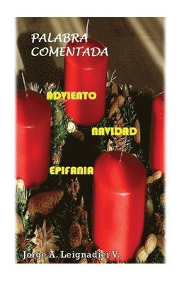 Jorge a. Leignadier - Palabra Comentada Adviento Navidad Epifania, Häftad
