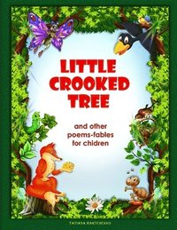 bokomslag Little Crooked Tree: and other fables