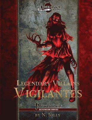 Legendary Villains: Vigilantes 1