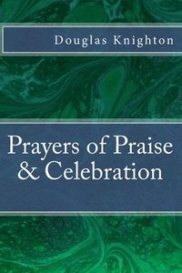 bokomslag Prayers of Praise & Celebration