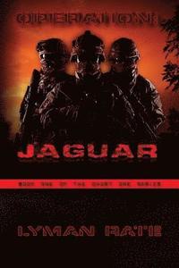 bokomslag Operation: Jaguar: Book One of the Ghost One Series