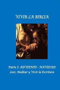 bokomslag Vivir la Biblia: I. Adviento. Navidad