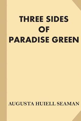 bokomslag Three Sides of Paradise Green [Illustrated] (Large Print)