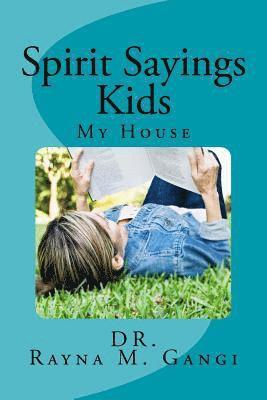 Spirit Sayings Kids: My House 1