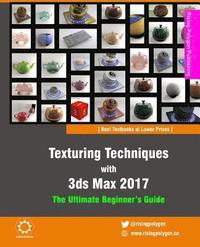 bokomslag Texturing Techniques with 3ds Max 2017: The Ultimate Beginner's Guide