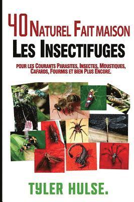 Tyler Hulse - Maison répulsifs: 40 naturels maison insectifuges pour moustiques, fourmis, mouches, cafards et parasites courants: En plein air, fourmi, Häftad