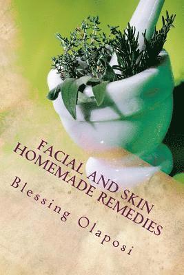 Facial And Skin Homemade Remedies 1