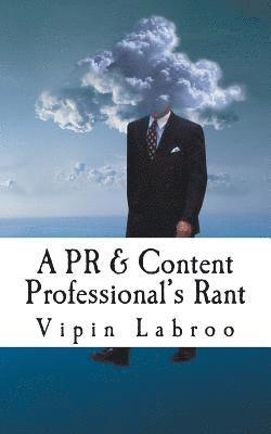 A PR & Content Professional's Rant 1