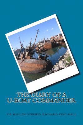 bokomslag The Diary of a U-boat Commander