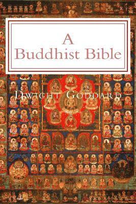 A Buddhist Bible: Illustrated Edition 1