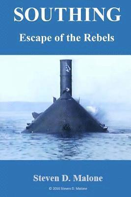 bokomslag Southing: Escape of the Rebels