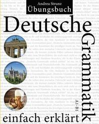 bokomslag Deutsche Grammatik einfach erklärt: Übungsbuch A1 - B1