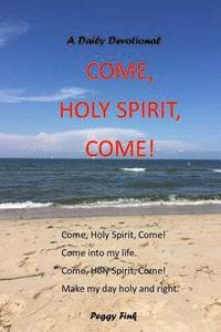 bokomslag Come, Holy Spirit, Come