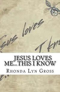 bokomslag Jesus Loves Me...This I Know