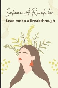 bokomslag Lead Me To A Breakthrough: It's A Brand New Day