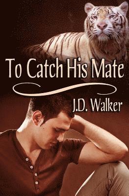 To Catch His Mate