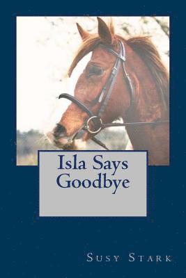 Isla Says Goodbye 1