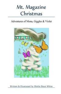 bokomslag Mt. Magazine Christmas: Adventures of Mona, Giggles and Violet