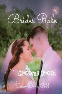 bokomslag Brides Rule Grooms Drool