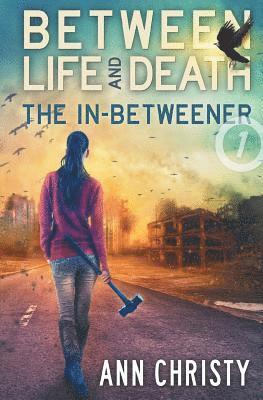 bokomslag Between Life and Death: The In-Betweener