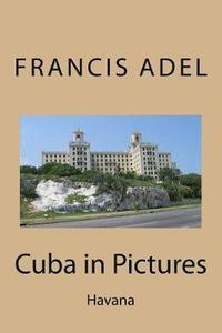 bokomslag Cuba in Pictures: Havana