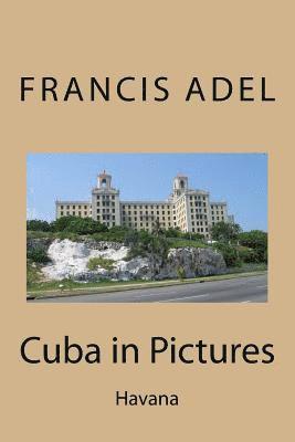 Cuba in Pictures: Havana 1