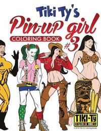 bokomslag Tiki Ty's Pinup coloring book 3