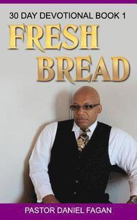 bokomslag Fresh Bread: 30 Day Devotional Book 1