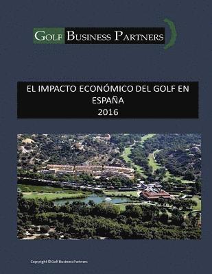 El Impacto Económico del Golf en España 1