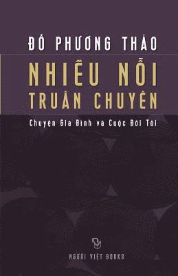 bokomslag Nhieu Noi Truan Chuyen: Chuyen Gia Dinh Va Cuoc Doi Toi