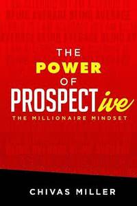bokomslag The Power of PROSPECTive: The Millionaire mindset