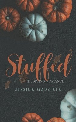Jessica Gadziala - Stuffed, Häftad