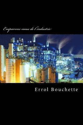 bokomslag Emparons-nous de l'industrie