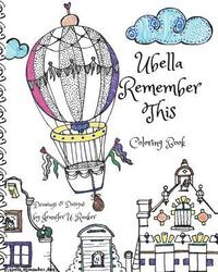 bokomslag Ubella Remember This: Coloring Book