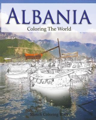 Anthony Hutzler - Albania Coloring the World: Sketch Coloring Book, Häftad