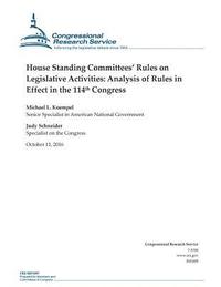 bokomslag House Standing Committees' Rules on Legislative Activities: Analysis of Rules in Effect in the 114th Congress: R41605