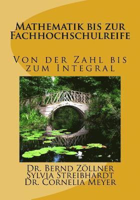 bokomslag Mathematik bis zur Fachhochschulreife: Von der Zahl bis zum Integral