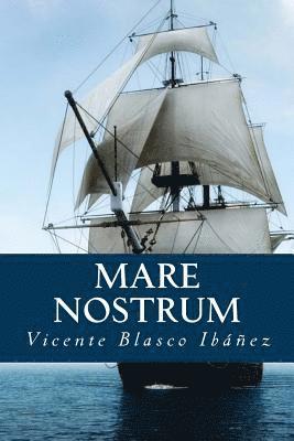 Vicente Blasco Ibáñez, Tao Editorial - Mare Nostrum, Häftad. Tillgänglighet: Lägg i varukorg