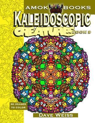 bokomslag Kaleidoscopic Creatures: Book 3: 50 Images to Color