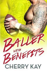 bokomslag Baller With Benefits