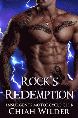 Rock's Redemption: Insurgents Motorcycle Club 1
