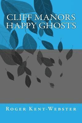 bokomslag Cliff Manors Happy Ghosts