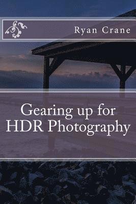 Gearing up for HDR Photography 1