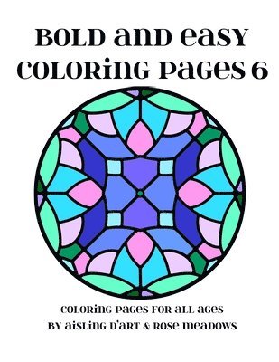 bokomslag Bold and Easy Coloring Pages 6: Coloring Pages for All Ages