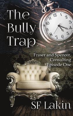 The Bully Trap: Fraser and Spencer, Consulting: Episode One 1