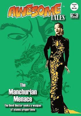 Awesome Tales #4: The Manchurian Menace 1