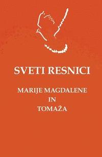 bokomslag Sveti Resnici Marije Magdalene in Tomazha