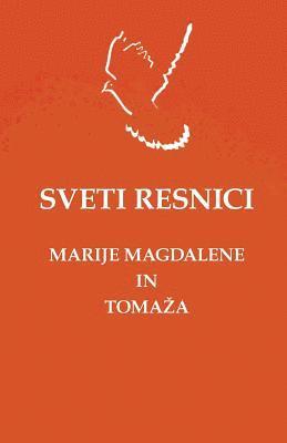 bokomslag Sveti Resnici Marije Magdalene in Tomazha