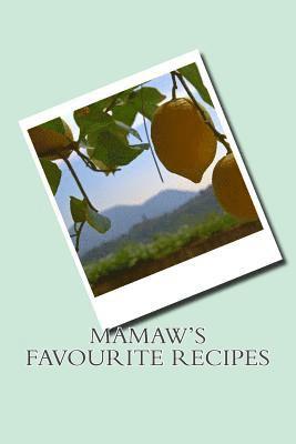 Mamaw's Favourite Recipes 1